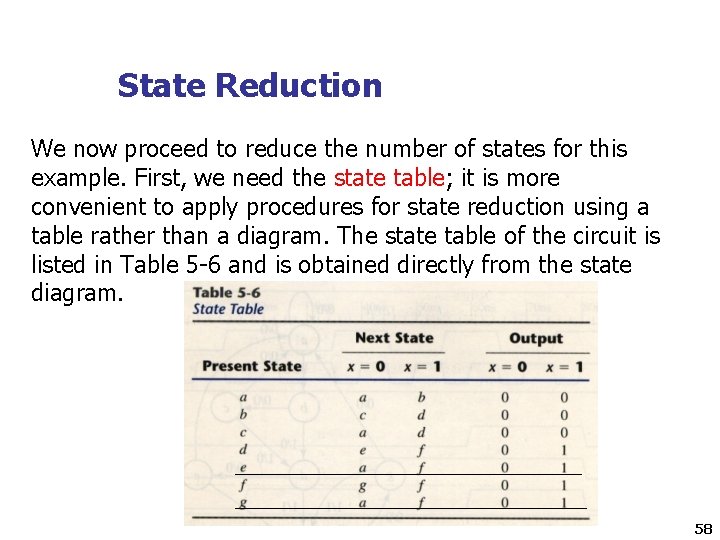 State Reduction We now proceed to reduce the number of states for this example.