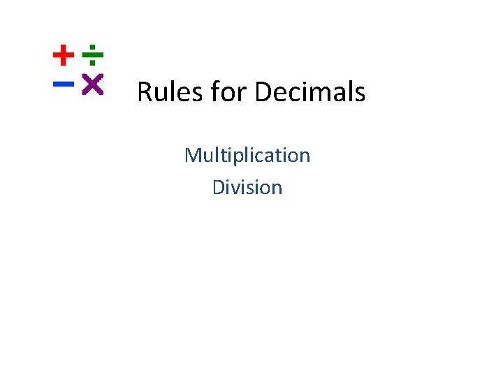 Rules for Decimals Multiplication Division 