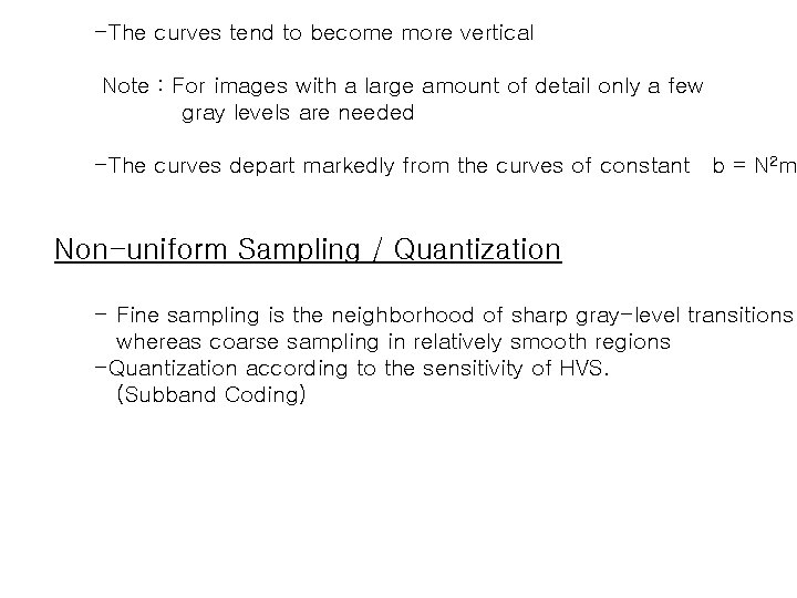 -The curves tend to become more vertical Note : For images with a large