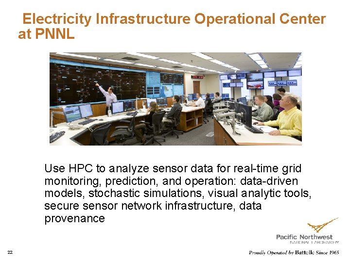 Electricity Infrastructure Operational Center at PNNL Use HPC to analyze sensor data for real-time