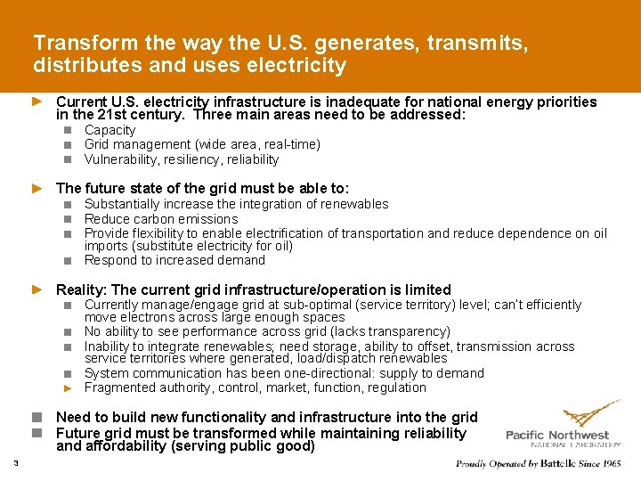 Transform the way the U. S. generates, transmits, distributes and uses electricity Current U.