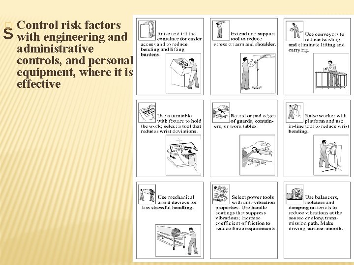 Control risk factors S with engineering and administrative controls, and personal equipment, where it