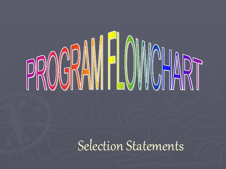 Selection Statements 