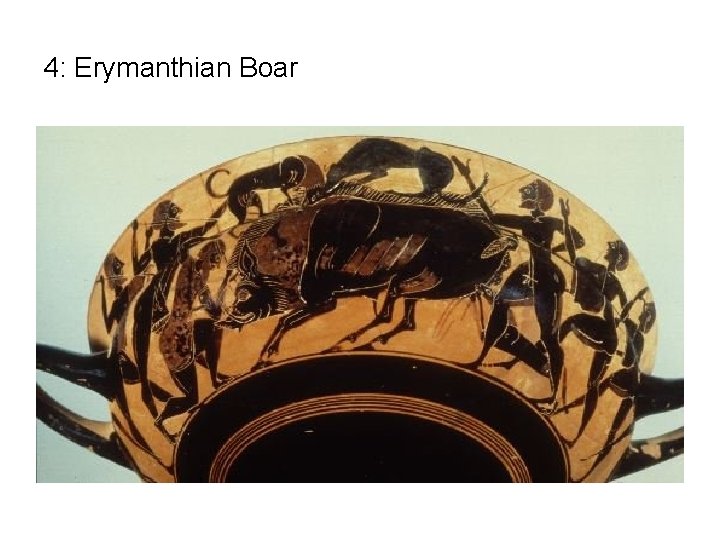 4: Erymanthian Boar 