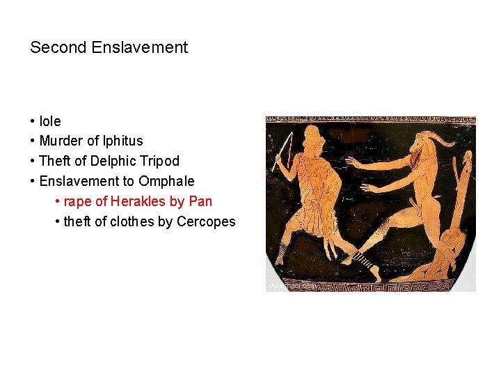 Second Enslavement • Iole • Murder of Iphitus • Theft of Delphic Tripod •