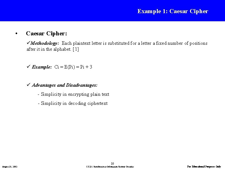 Example 1: Caesar Cipher • Caesar Cipher: üMethodology: Each plaintext letter is substituted for