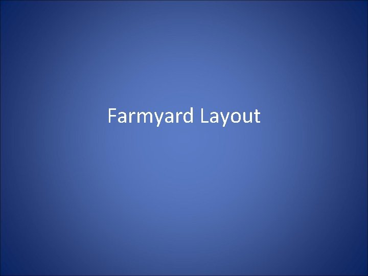 Farmyard Layout 