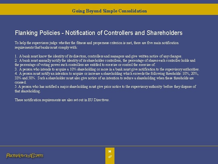Going Beyond Simple Consolidation Flanking Policies - Notification of Controllers and Shareholders To help Going Beyond Simple Consolidation Flanking Policies - Notification of Controllers and Shareholders To help
