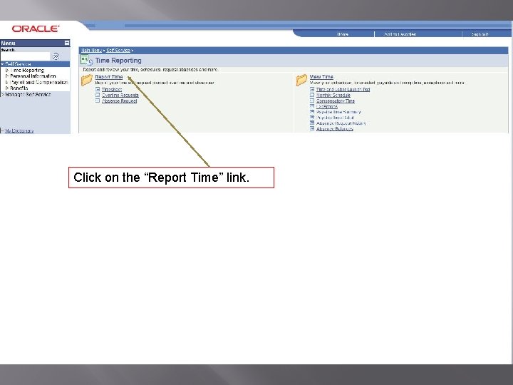 Click on the “Report Time” link. 