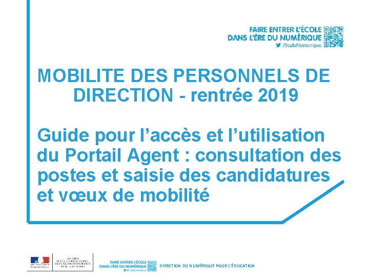 MOBILITE DES PERSONNELS DE DIRECTION - rentrée 2019 Guide pour l’accès et l’utilisation du