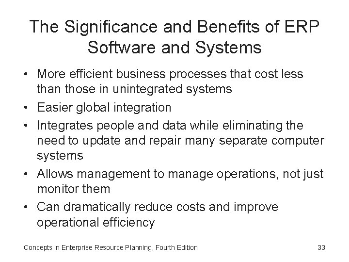 The Significance and Benefits of ERP Software and Systems • More efficient business processes