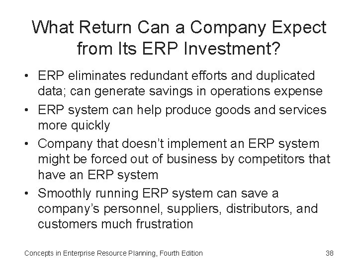 What Return Can a Company Expect from Its ERP Investment? • ERP eliminates redundant