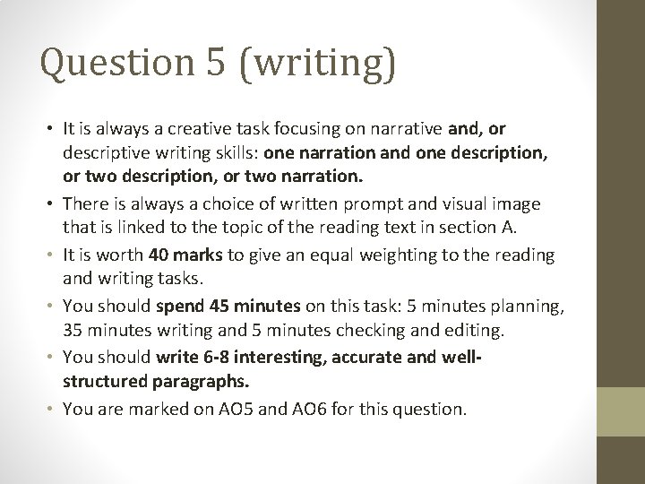 Question 5 (writing) • It is always a creative task focusing on narrative and, Question 5 (writing) • It is always a creative task focusing on narrative and,