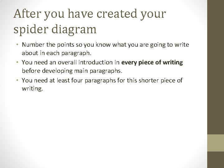 After you have created your spider diagram • Number the points so you know After you have created your spider diagram • Number the points so you know