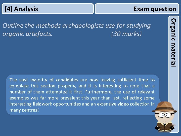 [4] Analysis Exam question The vast majority of candidates are now leaving sufficient time