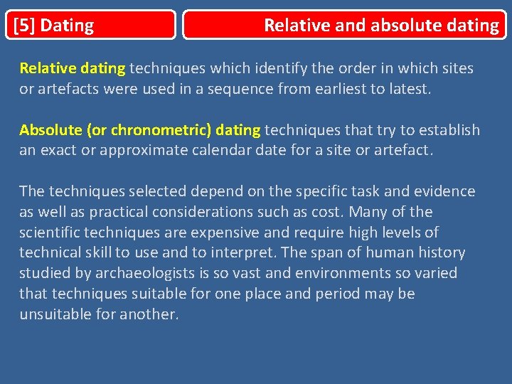 [5] Dating Relative and absolute dating Relative dating techniques which identify the order in