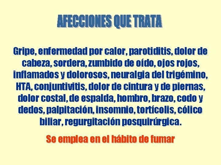Gripe, enfermedad por calor, parotiditis, dolor de cabeza, sordera, zumbido de oído, ojos rojos, Gripe, enfermedad por calor, parotiditis, dolor de cabeza, sordera, zumbido de oído, ojos rojos,