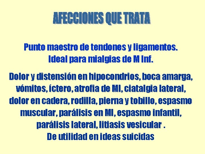 Punto maestro de tendones y ligamentos. Ideal para mialgias de M Inf. Dolor y Punto maestro de tendones y ligamentos. Ideal para mialgias de M Inf. Dolor y