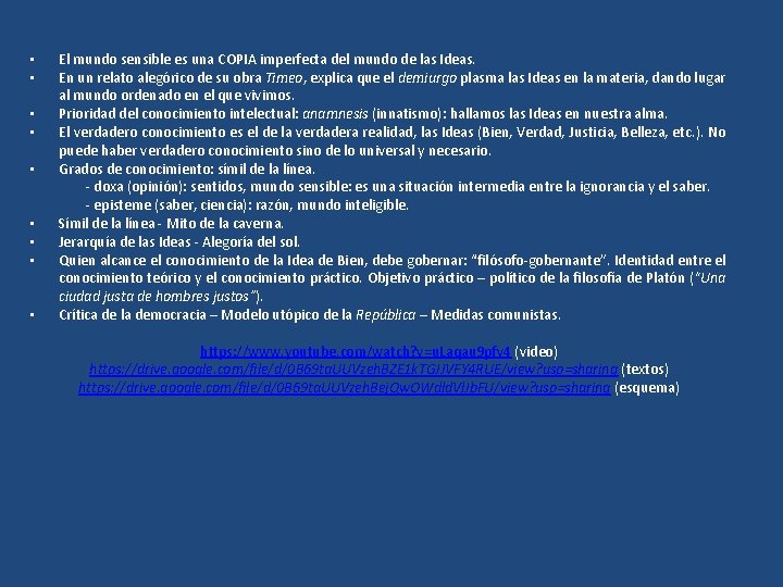  • • • El mundo sensible es una COPIA imperfecta del mundo de