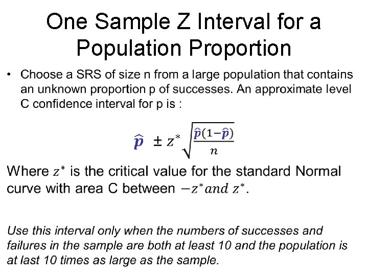 One Sample Z Interval for a Population Proportion • 
