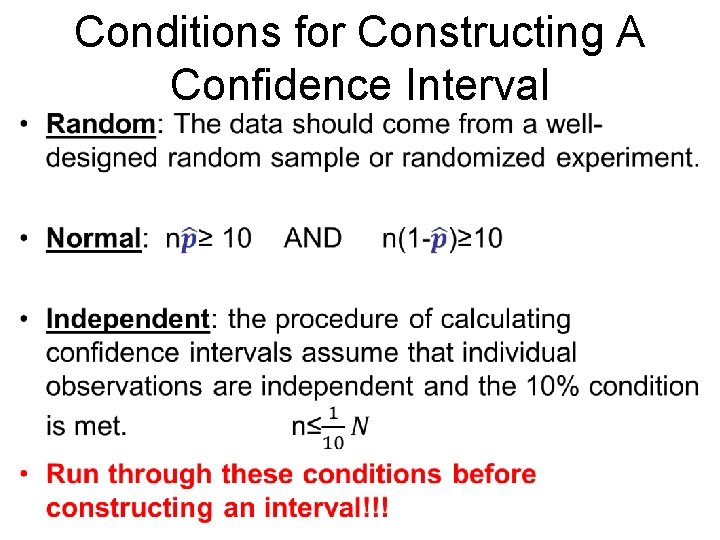  • Conditions for Constructing A Confidence Interval 