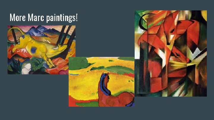 More Marc paintings! 