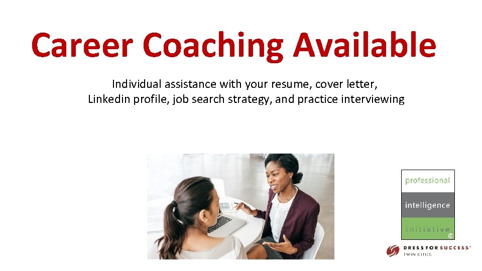 Career Coaching Available Individual assistance with your resume, cover letter, Linkedin profile, job search