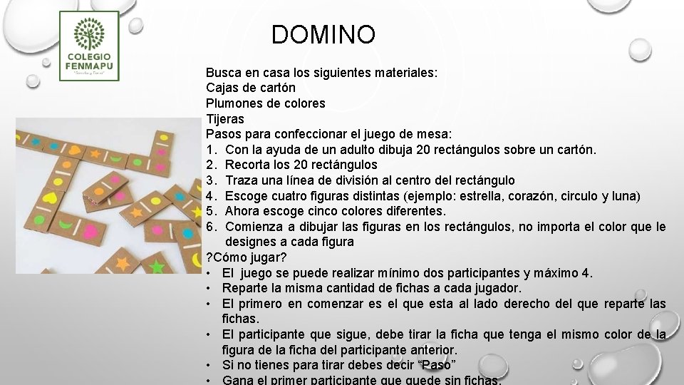 DOMINO Busca en casa los siguientes materiales: Cajas de cartón Plumones de colores Tijeras