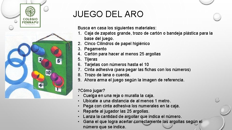 JUEGO DEL ARO Busca en casa los siguientes materiales: 1. Caja de zapatos grande,