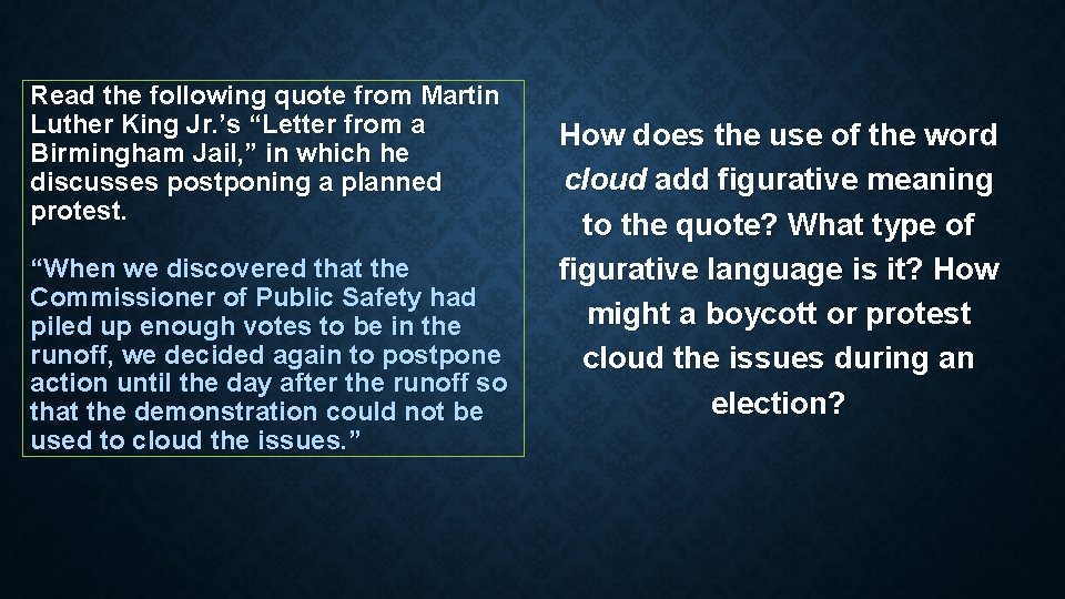 Read the following quote from Martin Luther King Jr. ’s “Letter from a Birmingham Read the following quote from Martin Luther King Jr. ’s “Letter from a Birmingham