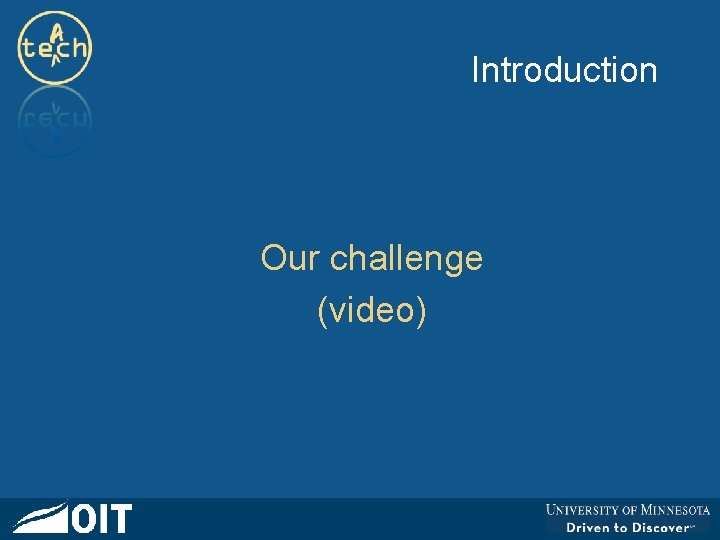 Introduction Our challenge (video) 