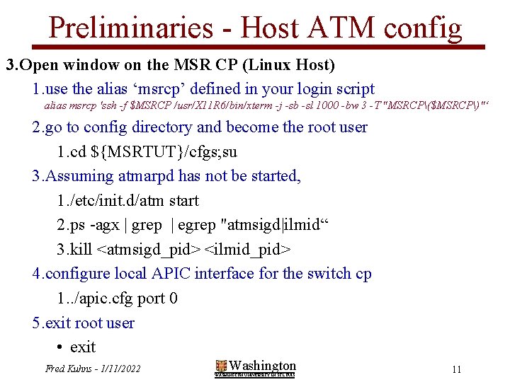 Preliminaries - Host ATM config 3. Open window on the MSR CP (Linux Host)