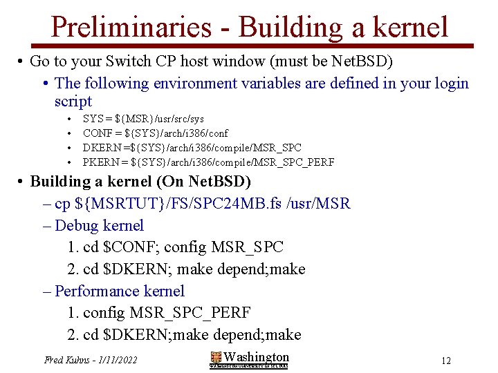 Preliminaries - Building a kernel • Go to your Switch CP host window (must