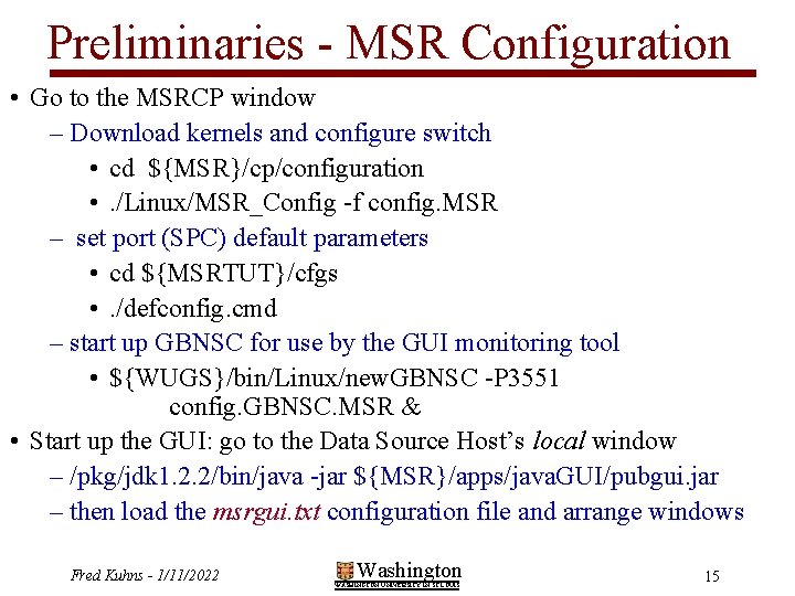 Preliminaries - MSR Configuration • Go to the MSRCP window – Download kernels and