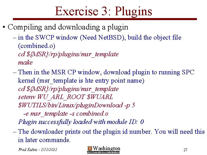 Exercise 3: Plugins • Compiling and downloading a plugin – in the SWCP window