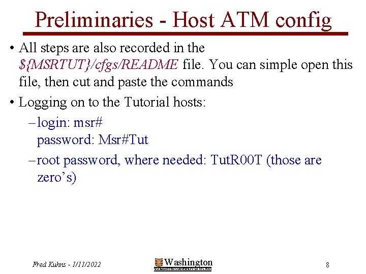 Preliminaries - Host ATM config • All steps are also recorded in the ${MSRTUT}/cfgs/README