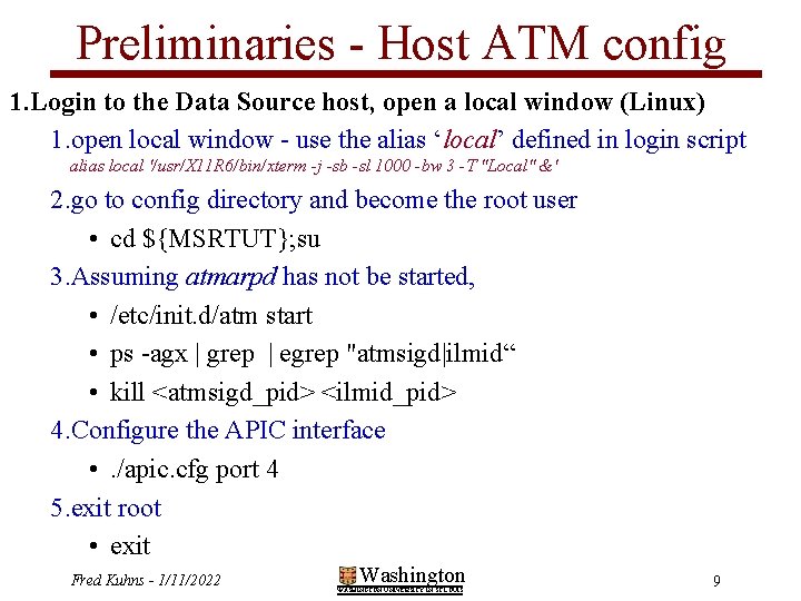 Preliminaries - Host ATM config 1. Login to the Data Source host, open a