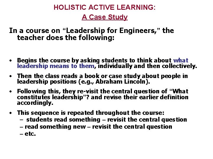 HOLISTIC ACTIVE LEARNING: A Case Study In a course on “Leadership for Engineers, ”