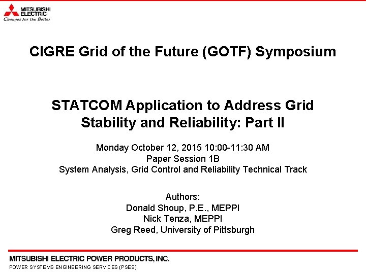 CIGRE Grid of the Future (GOTF) Symposium STATCOM Application to Address Grid Stability and