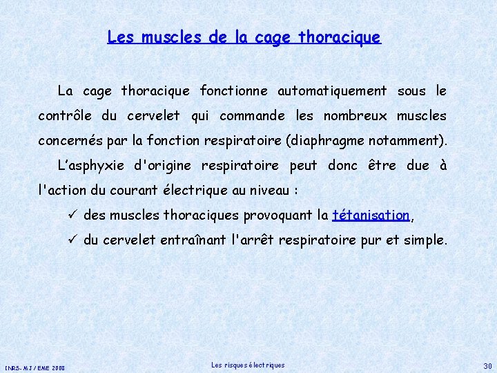 Les muscles de la cage thoracique La cage thoracique fonctionne automatiquement sous le contrôle