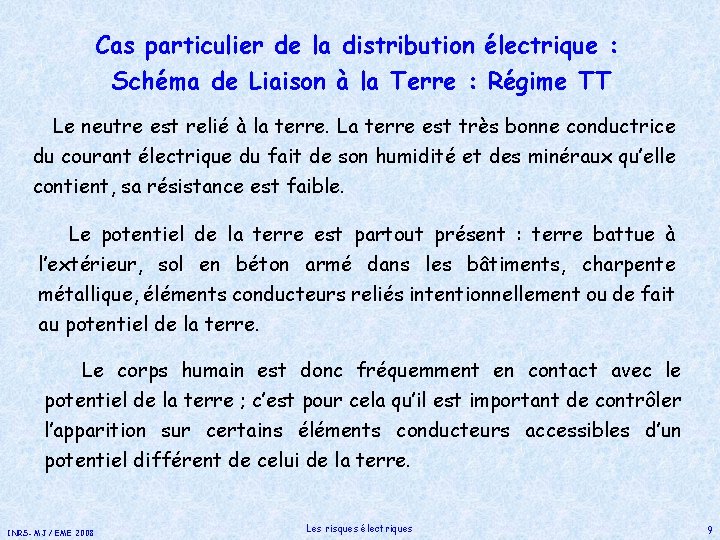 Cas particulier de la distribution électrique : Schéma de Liaison à la Terre :