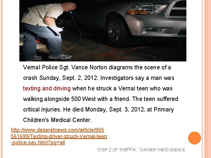 Vernal Police Sgt. Vance Norton diagrams the scene of a crash Sunday, Sept. 2,