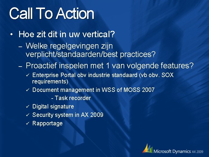 Call To Action • Hoe zit dit in uw vertical? Welke regelgevingen zijn verplicht/standaarden/best Call To Action • Hoe zit dit in uw vertical? Welke regelgevingen zijn verplicht/standaarden/best