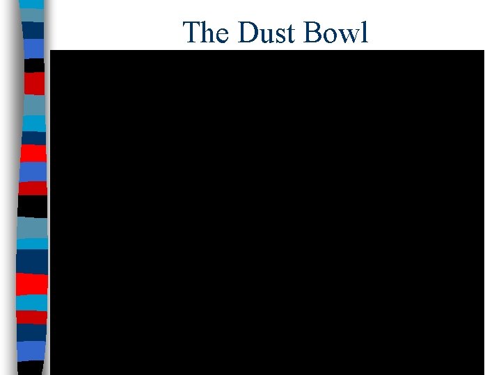 The Dust Bowl 