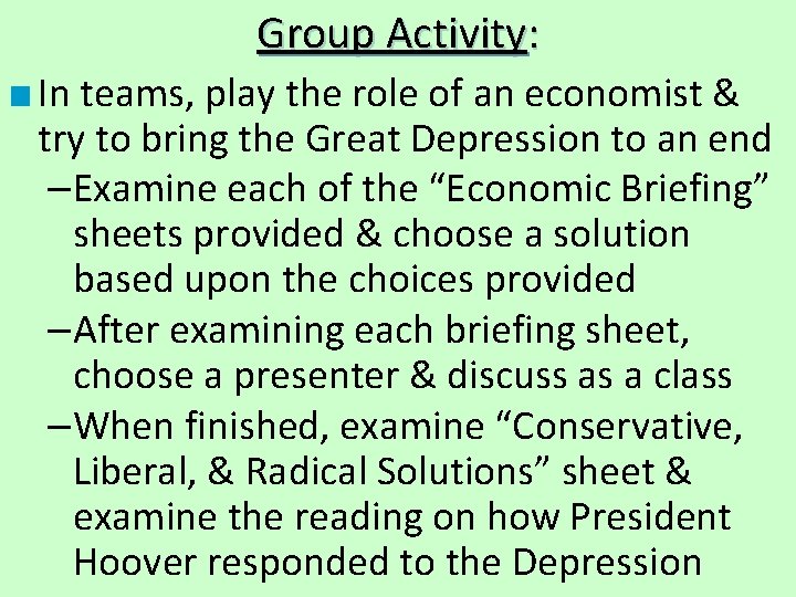 Group Activity: ■ In teams, play the role of an economist & try to
