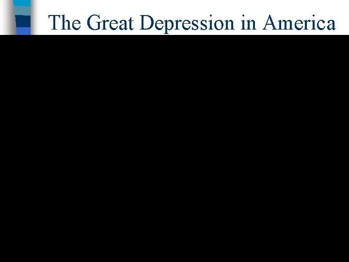 The Great Depression in America 