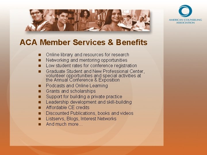 ACA Member Services & Benefits n n n Online library and resources for research