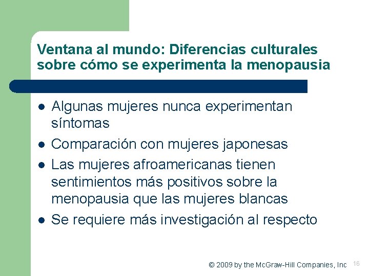 Ventana al mundo: Diferencias culturales sobre cómo se experimenta la menopausia l l Algunas