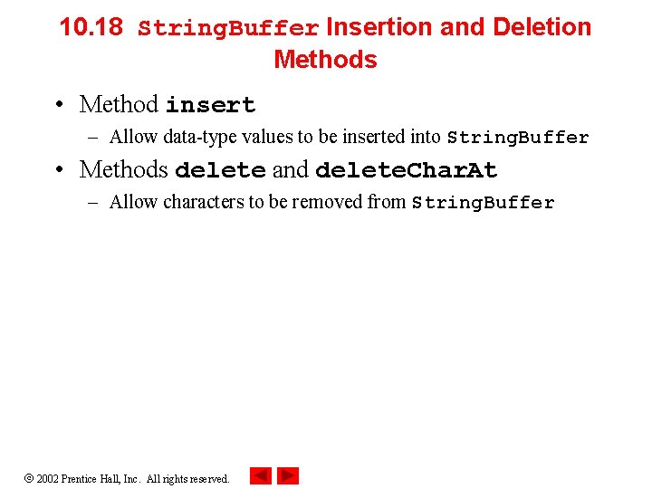 10. 18 String. Buffer Insertion and Deletion Methods • Method insert – Allow data-type 10. 18 String. Buffer Insertion and Deletion Methods • Method insert – Allow data-type