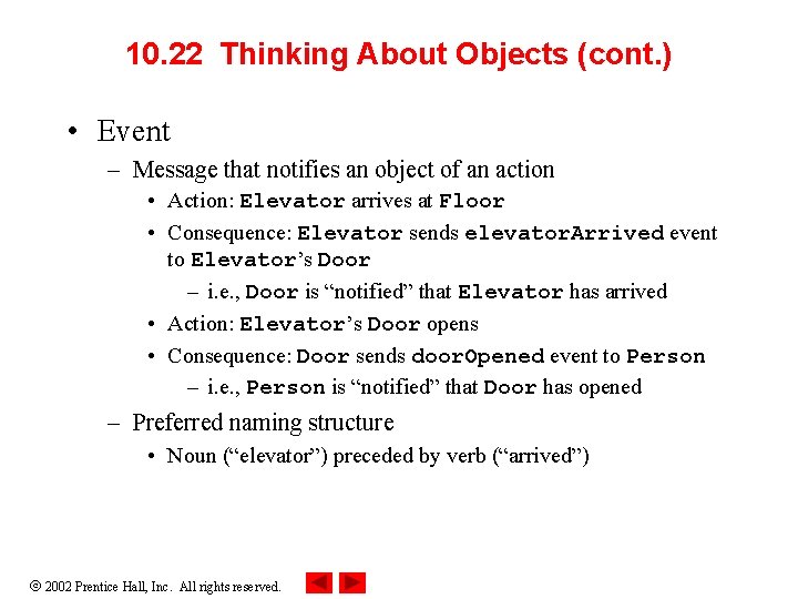 10. 22 Thinking About Objects (cont. ) • Event – Message that notifies an 10. 22 Thinking About Objects (cont. ) • Event – Message that notifies an